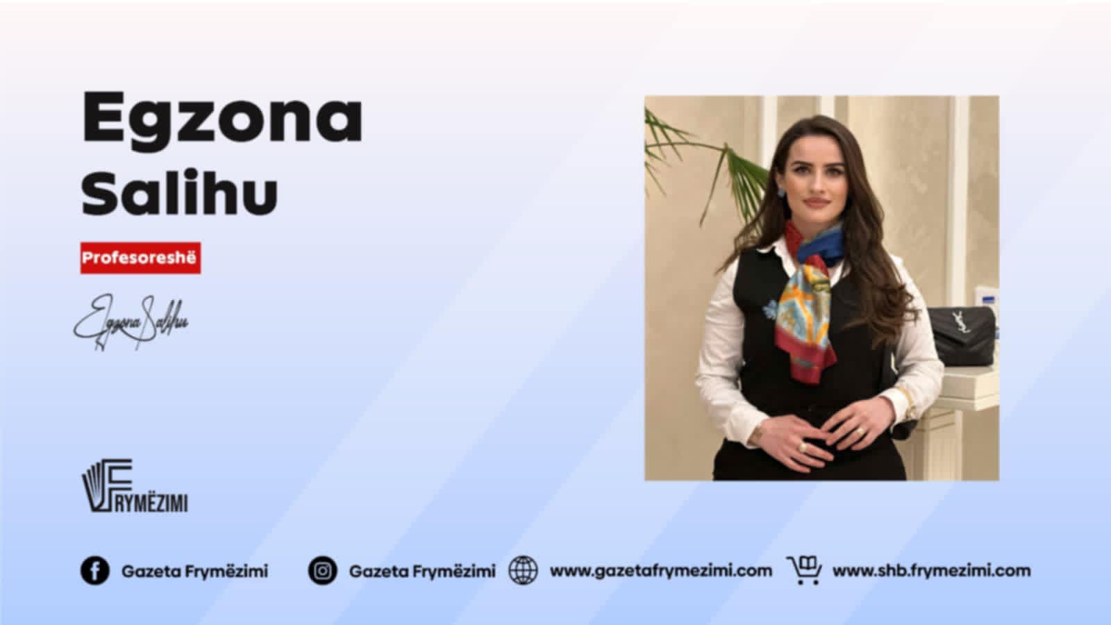 Intervistë me Profesoreshën: Egzona Salihu-Rexhepi