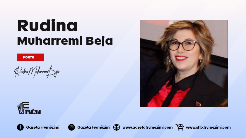 Intervistë me poeten: Rudina Muharremi Beja
