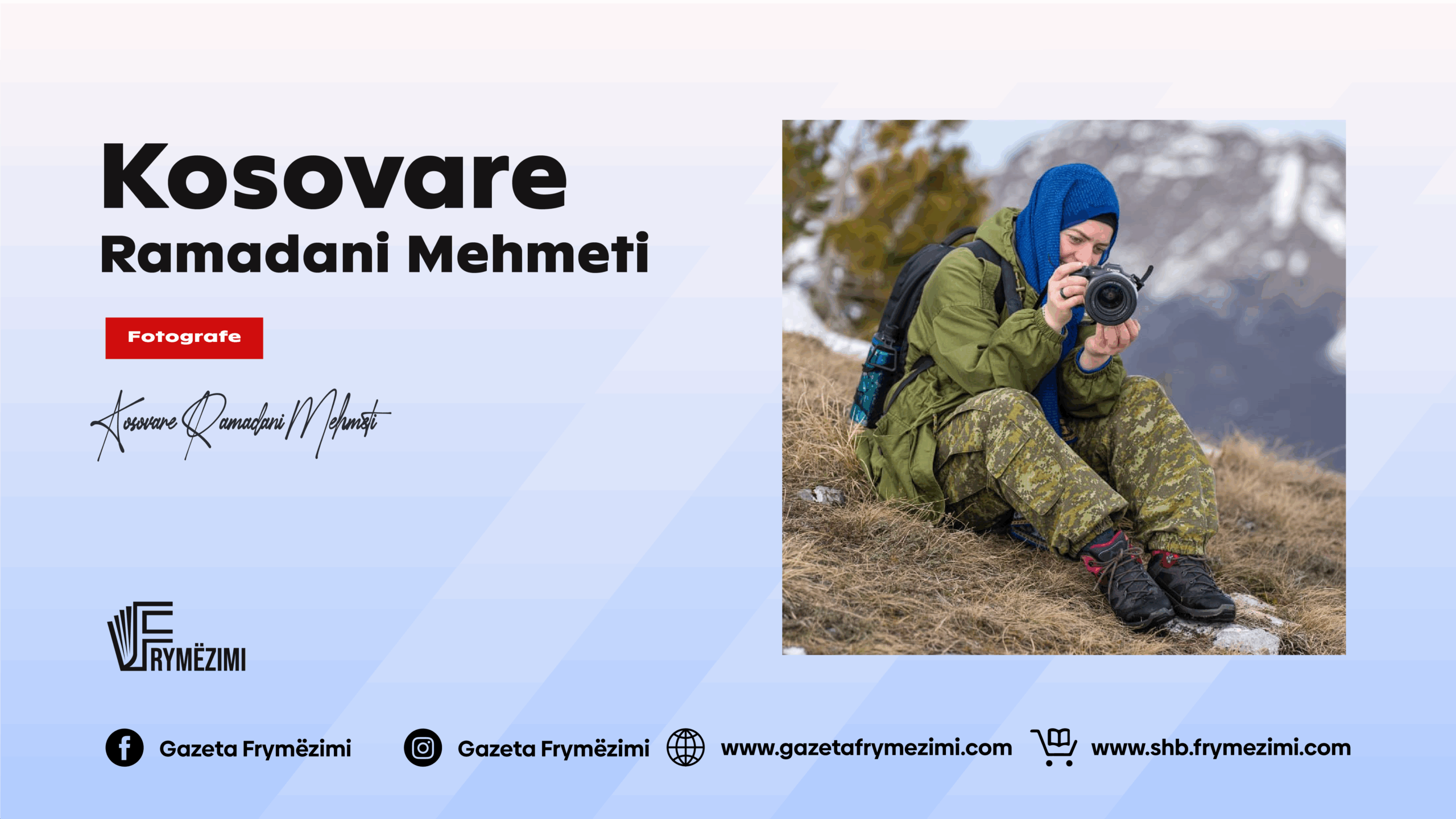 Intervistë me fotografen: Kosovare Ramadani Mehmeti